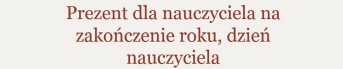 podziękowanie pamiątka dla nauczyciela